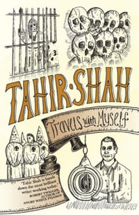 Travels With Myself - Tahir Shah