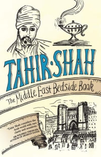 The Middle East Bedside Book - Tahir Shah