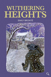 Wuthering Heights : Baker Street Readers - Emily Bronte