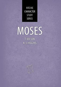 Moses : Ritchie Character Study Series - Tom Wilson