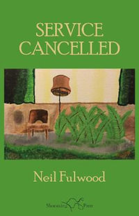 Service Cancelled - Neil Fulwood