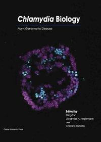 Chlamydia Biology : From Genome to Disease - Ming Tan