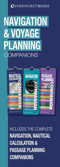 Navigation & Voyage Planning Companions : Navigation, Nautical Calculation & Passage Planning Companions - Alastair Buchan