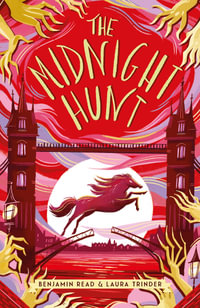 The Midnight Hunt : The Midnight Hour - Benjamin Read