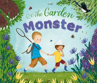 The Garden Monster - Paul Deslandes