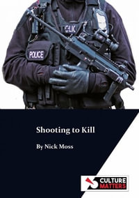 Shooting to Kill - Nick Moss