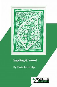 Sapling and Wood - David Betteridge