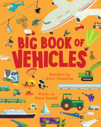 Big Book of Vehicles : Little Explorers Big Facts Books - Ronne Randall