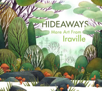 Hideaways : The Art of Iraville - 3dtotal Publishing