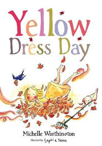 Yellow Dress Day - Michelle Worthington