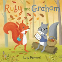 Ruby and Graham - Lucy Barnard