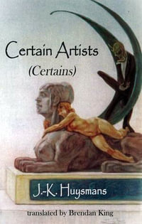 Certain Artists : The Black Feast - J.-K. Huysmans