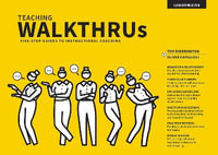 Teaching WalkThrus : Visual step-by-step guides to essential teaching techniques - Tom Sherrington