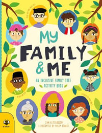 My Family & Me : An Inclusive Family Tree Activity Book - SAM HUTCHINSON