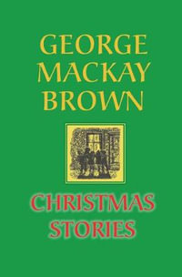 Christmas Stories - GEORGE MACKAY BROWN