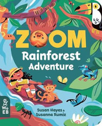 Rainforest Adventure : Zoom - Susan Hayes