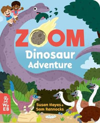 Dinosaur Adventure : Zoom - Susan Hayes