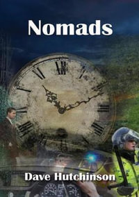 Nomads : NewCon Press Novellas Set 5 - Dave Hutchinson