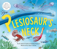 Plesiosaur's Neck - DR ADAM S. SMITH