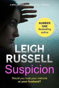 Suspicion : A Spellbinding Psychological Thriller - Leigh Russell