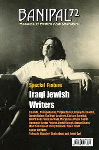 Banipal 72 - Iraqi Jewish Writers : Banipal Magazine of Modern Arab Literature - Samuel Shimon