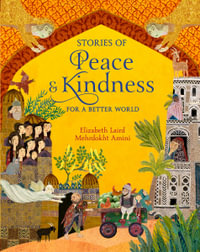 Stories of Peace and Kindness : For a Better World - Elizabeth Laird