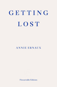 Getting Lost : Winner of the 2022 Nobel Prize in Literature - Alison L. Strayer