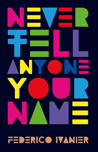 Never Tell Anyone Your Name - Claire Storey