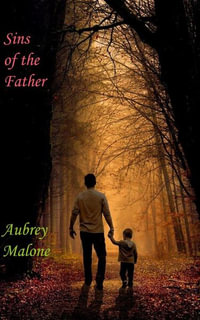 Sins of the Father - Aubrey Malone