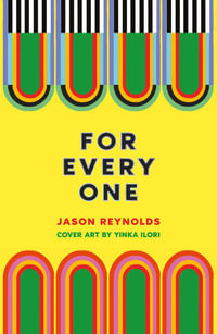 For Every One - Jason Reynolds