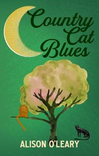 Country Cat Blues : Cat Noir - Alison O'Leary