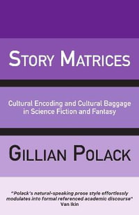 Story Matrices - Gillian Polack