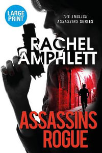 Assassins Rogue : Eva Delacourt thrillers - Rachel Amphlett