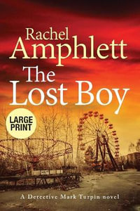 The Lost Boy : Detective Mark Turpin - Rachel Amphlett