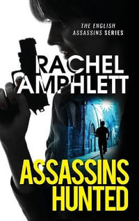 Assassins Hunted : Eva Delacourt - Rachel Amphlett