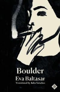 Boulder : Shortlisted for the 2023 International Booker Prize - Eva Baltasar