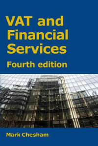 Vat and Financial Services : Fourth edition - Mark Chesham