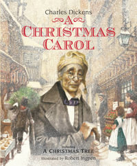 A Christmas Carol : Robert Ingpen Illustrated Classics - Charles Dickens