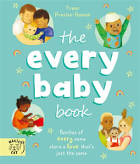 The Every Baby Book : Families of Every Name Share a Love That's Just the Same - Frann Preston-Gannon