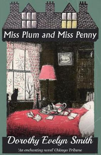 Miss Plum and Miss Penny - Dorothy Evelyn Smith