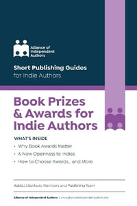 Book Prizes & Awards for Indie Authors : Short Publishing Guides for Indie Authors - Alliance Of Independent Authors