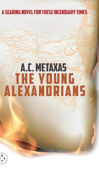 The YOUNG ALEXANDRIANS - A.C. Metaxas