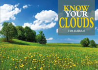 Know Your Clouds : Know Your - Tim Harris