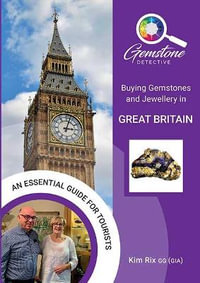 Buying Gemstones and Jewellery in Great Britain - Kim Rix