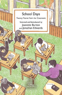 School Days : Twenty Poems from the Classroom - Various Authors