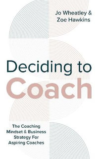 Deciding To Coach - Joanne Wheatley