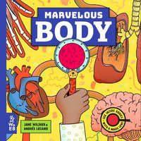 Marvelous Body : A Magic Lens Book - Jane Wilsher