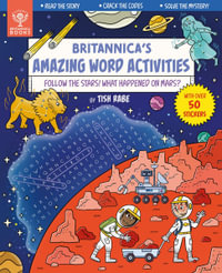 Britannica's Amazing Word Activities : Follow the Stars! What Happened on Mars? - Tish Rabe