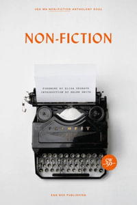 Non-Fiction 2021 : UEA MA Non-Fiction Anthology