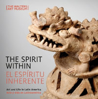 Spirit Within : Art and Life in Latin America - ELLEN HOOBLER